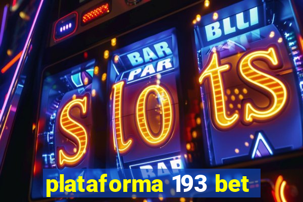 plataforma 193 bet